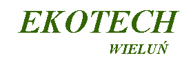 Pole tekstowe:   EKOTECH                             WIELU�